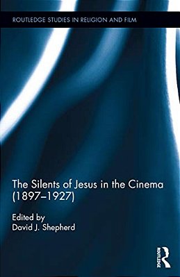 The Silents Of Jesus In The Cinema (1897-1927)-..