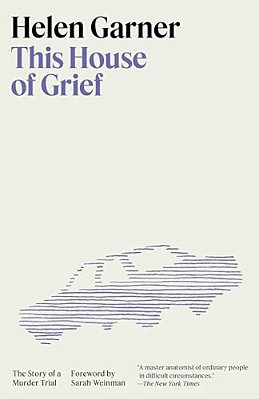 This House Of Grief: The Story Of A Murder Trial-..