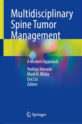 Multidisciplinary Spine Tumor Management: A Modern Approach-..