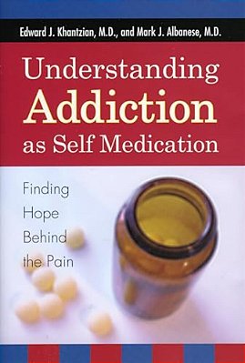 Understanding Addiction As Self Medication: Finding Hope Behind The Pain-..