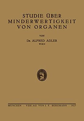 Studie Über Minderwertigkeit Von Organen-..