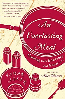 An Everlasting Meal: Cooking With Economy And Grace-..