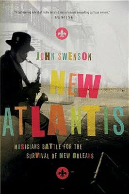 New Atlantis: Musicians Battle For The Survival Of New Orleans-..