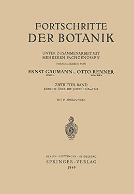Fortschritte Der Botanik: Bericht Über Die Jahre 1942-1948-..