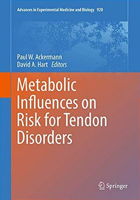 Metabolic Influences On Risk For Tendon Disorders-..