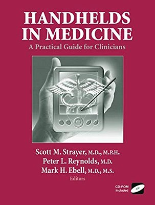 Handhelds In Medicine: A Practical Guide For Clinicians-..