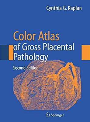 Color Atlas Of Gross Placental Pathology-..