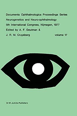 Neurogenetics And Neuro-Ophthalmology, 5Th International Congress, Nijmegen, The Netherlands, 8-10 September, 1977-..