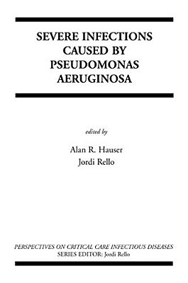 Severe Infections Caused By Pseudomonas Aeruginosa-..
