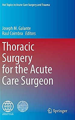 Thoracic Surgery For The Acute Care Surgeon-..