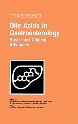 Bile Acids In Gastroenterology: Basic And Clinical Advances-..