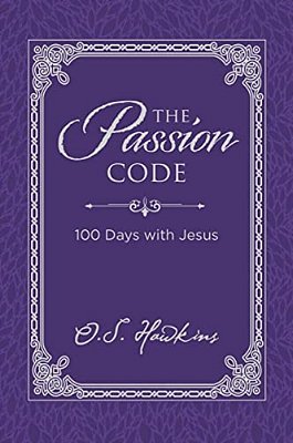 The Passion Code: 100 Days With Jesus (A 100-Day Devotional)-..