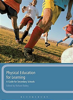 Physical Education For Learning: A Guide For Secondary Schools-..