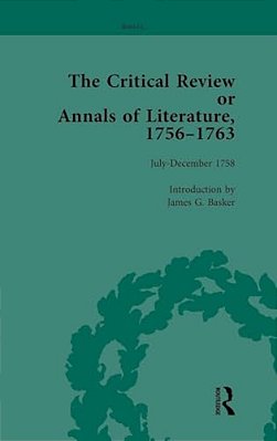 The Critical Review Or Annals Of Literature, 1756-1763 Vol 6-..