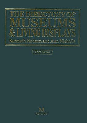 The Directory Of Museums & Living Displays-..