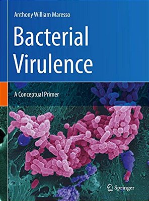 Bacterial Virulence: A Conceptual Primer-..
