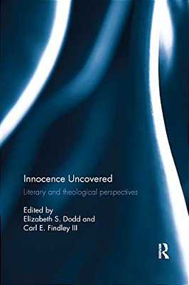 Innocence Uncovered: Literary And Theological Perspectives-..