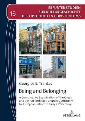 Being And Belonging: A Comparative Examination Of The Greek And Cypriot Orthodox Churches' Attitudes To In Early 21St Century-..