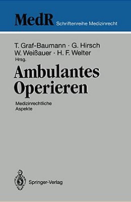 Ambulantes Operieren: Medizinrechtliche Aspekte-..