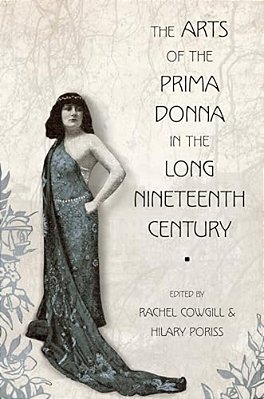 The Arts Of The Prima Donna In The Long Nineteenth Century-..