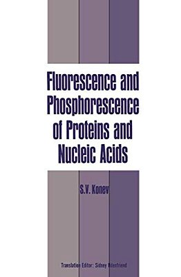Fluorescence And Phosphorescence Of Proteins And Nucleic Acids-..