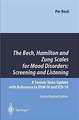 The Bech, Hamilton And Zung Scales For Mood Disorders: Screening And Listening: A Twenty Years Update With Reference To Dsm-IV And Icd-10-..