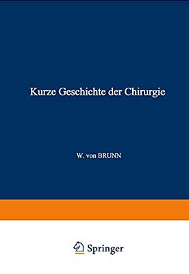 Kurze Geschichte Der Chirurgie-..