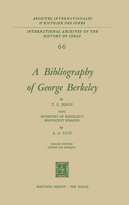 A Bibliography Of George Berkeley: With Inventory Of Berkeley's Manuscript Remains-..