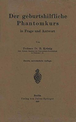 Der Geburtshilfliche Phantomkurs In Frage Und Antwort-..