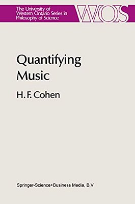 Quantifying Music: The Science Of Music At The First Stage Of Scientific Revolution 1580-1650-..