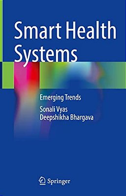 Smart Health Systems: Emerging Trends-..