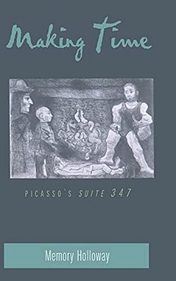 Making Time: Picasso's "Suite 347"-..