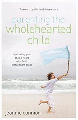 The Parenting The Wholehearted Child Softcover-..