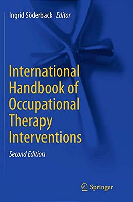 International Handbook Of Occupational Therapy Interventions-..