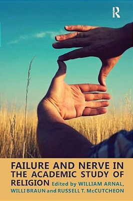 Failure And Nerve In The Academic Study Of Religion-..