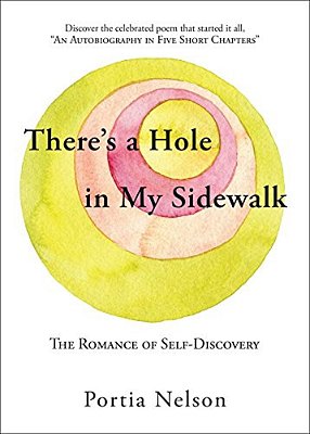 There's A Hole In My Sidewalk: The Romance Of Self-Discovery-..