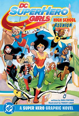DC Super Hero Girls: High School Reunion-..
