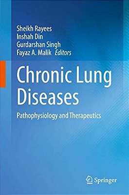 Chronic Lung Diseases: Pathophysiology And Therapeutics-..