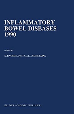 Inflammatory Bowel Diseases 1990: Proceedings Of The Third International Symposium On Inflammatory Bowel Diseases, Jerusalem, September 10-13, 1989-..