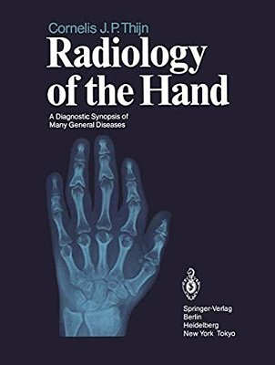 Radiology Of The Hand: A Diagnostic Synopsis Of Many General Diseases-..