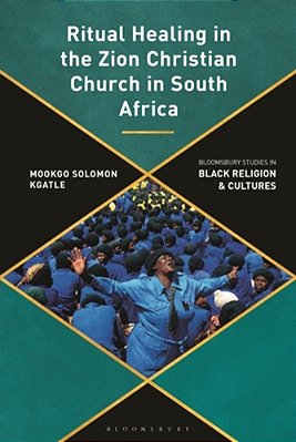 Ritual Healing In The Zion Christian Church In South Africa: A Decolonial Perspective-..