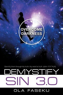 Demystify Sin 3.0: Overcome Darkness-..