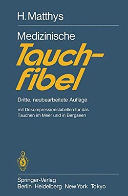 Medizinische Tauchfibel: Dritte, Neubearbeitete Auflage-..