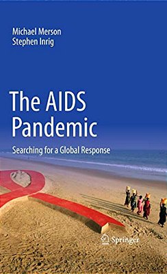 The Aids Pandemic: Searching For A Global Response-..