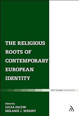 The Religious Roots Of Contemporary European Identity-..