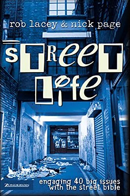 Street Life: Engaging 40 Big Issues With The Street Bible-..