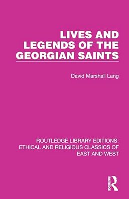 Lives And Legends Of The Georgian Saints-..