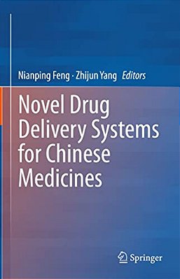Novel Drug Delivery Systems For Chinese Medicines-..