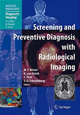 Screening And Preventive Diagnosis With Radiological Imaging-..