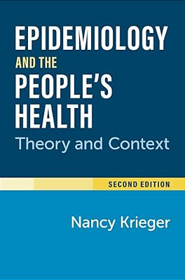 Epidemiology And The People's Health: Theory And Context, Second Edition-..